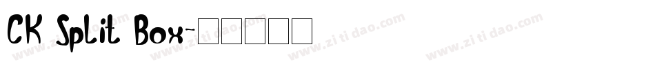 CK Split Box字体转换